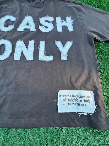 "CASH ONLY" BROWN (OverSized Tee)